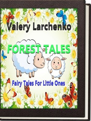 cover image of Forest Tales. Fairy Tales For Little Ones